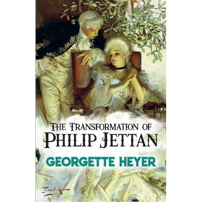  The Transformation of Philip Jettan - by  Georgette Heyer (Paperback) 