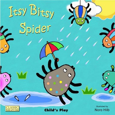 Itsy Bitsy Spider - (Classic Books with Holes Board Book) (Hardcover)