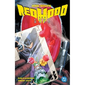 Batman: Red Hood - The Lost Days (2025 Edition) - by  Judd Winick (Paperback) - 1 of 1