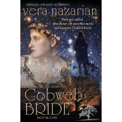 Cobweb Bride - by  Vera Nazarian (Paperback)