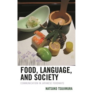 Food, Language, and Society - by  Natsuko Tsujimura (Hardcover) - 1 of 1