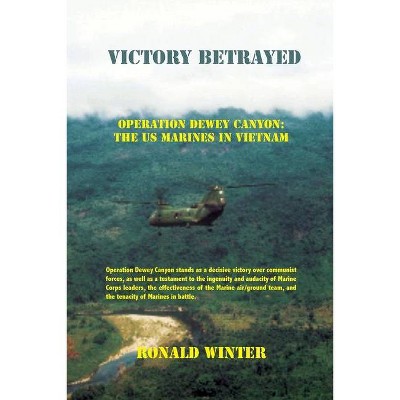 Victory Betrayed - by  Ronald Winter (Paperback)