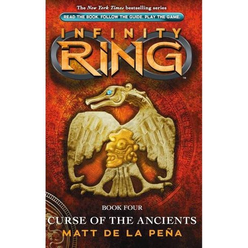Curse of the Ancients ( Infinity Ring) (Hardcover) by La Pena Matt De - image 1 of 1