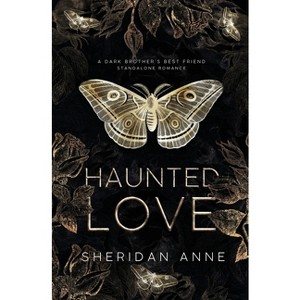 Haunted Love - by  Sheridan Anne (Paperback) - 1 of 1