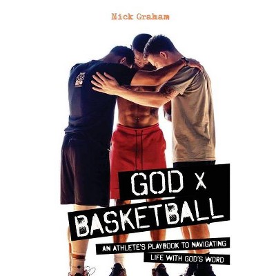 God x Basketball - by  Nick Graham (Paperback)