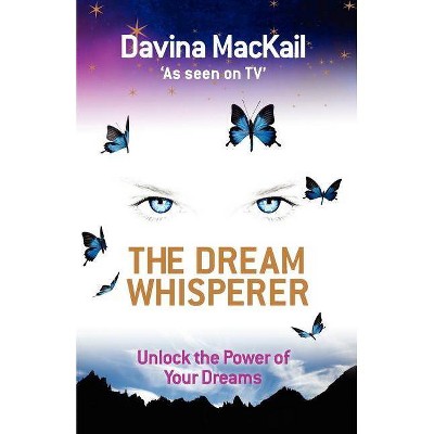 The Dream Whisperer - by  Davina Mackail (Paperback)