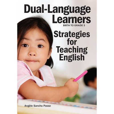 Dual-Language Learners - by  Angèle Sancho Passe (Paperback)