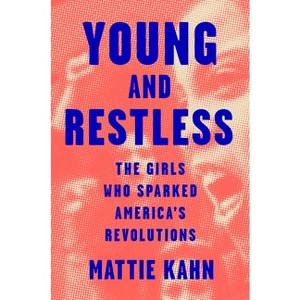 Young and Restless - by  Mattie Kahn (Hardcover) - 1 of 1