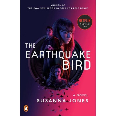 The Earthquake Bird - by  Susanna Jones (Paperback)