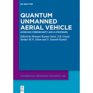 Quantum Unmanned Aerial Vehicle - (Mathematical Methods in the Digital Age) by  Hemant Kumar Saini & S B Goyal & Sardar M N Islam & T Ananth Kumar - 1 of 1