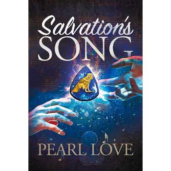 Salvation's Song - by  Pearl Love (Paperback)