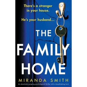 The Family Home - by  Miranda Smith (Paperback) - 1 of 1