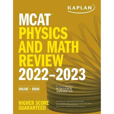 MCAT Physics and Math Review 2022-2023 - (Kaplan Test Prep) by  Kaplan Test Prep (Paperback)