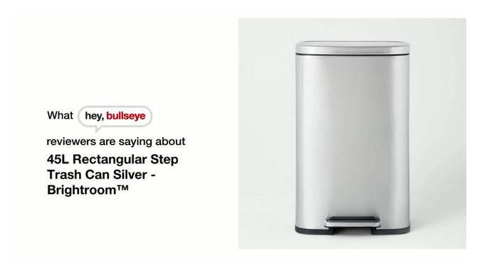 45L Rectangular Step Trash Can - Brightroom™, 2 of 13, play video