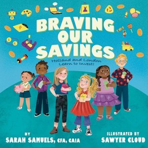 Braving Our Savings - by  Sarah Samuels (Hardcover) - 1 of 1