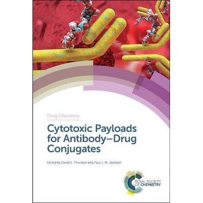 Cytotoxic Payloads for Antibody-Drug Conjugates - (ISSN) (Hardcover)