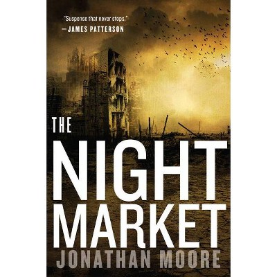 The Night Market - by  Jonathan Moore (Paperback)