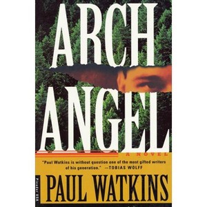 Archangel - by  Paul Watkins (Paperback) - 1 of 1