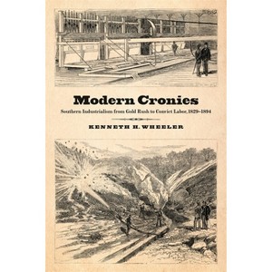 Modern Cronies - by  Kenneth H Wheeler (Paperback) - 1 of 1