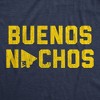 Mens Buenos Nachos T Shirt Funny Good Night Snack Nacho Cheese Graphic Novelty Tee - Crazy Dog Men's T Shirt - 2 of 4