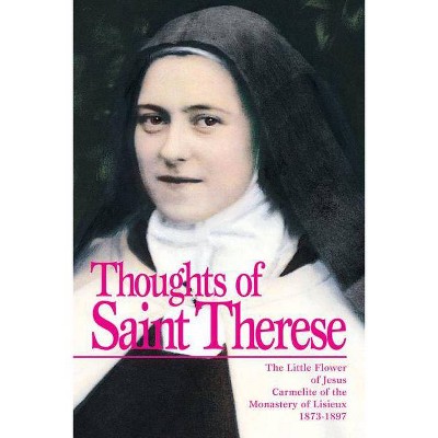  The Thoughts of Saint Therese - by  Therese of Lisieux (Paperback) 