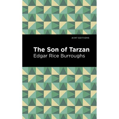 The Son of Tarzan - (Mint Editions) by  Edgar Rice Burroughs (Paperback)