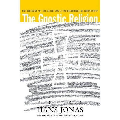 The Gnostic Religion - 3rd Edition by  Hans Jonas (Paperback)