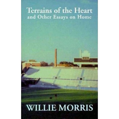 Terrains of the Heart - by  Willie Morris (Paperback)