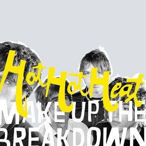 Hot Hot Heat - Make Up the Breakdown - Deluxe Remastered - Opaque yellow (Vinyl) - 1 of 1
