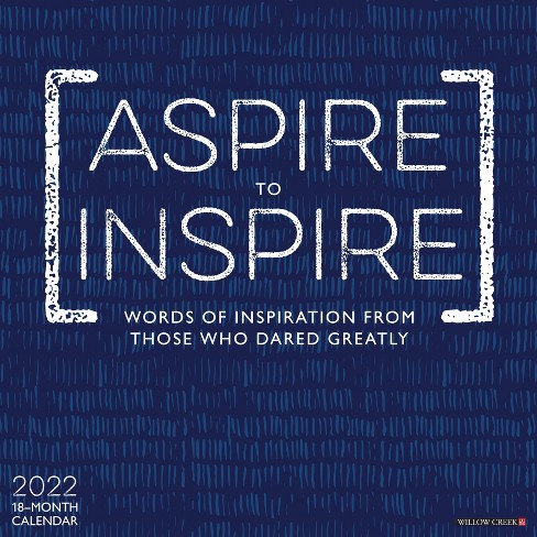 Willow Creek Christmas Concert 2022 2022 Wall Calendar Aspire To Inspire - Willow Creek Press : Target