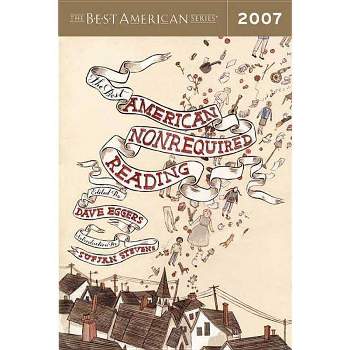 The Best American Nonrequired Reading - by  Dave Eggers (Paperback)
