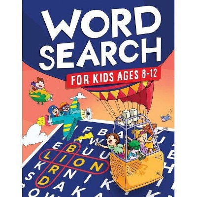 Word Search for Kids Ages 8-12 - by  Word Jam Books & Kc Press & Jennifer L Trace (Paperback)