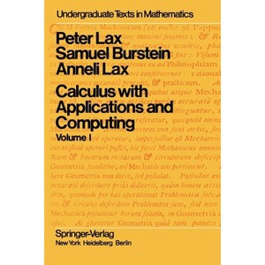 Calculus with Applications and Computing - by  P Lax & S Burstein & A Lax (Paperback) - 1 of 1