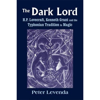 The Dark Lord - (Monografas a) by  Peter Levenda (Hardcover)