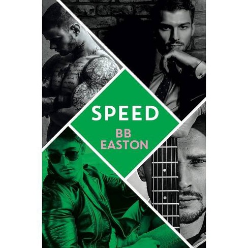 Speed - (44 Chapters Novel) by  Bb Easton (Paperback) - image 1 of 1