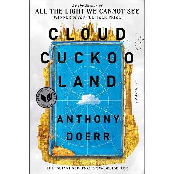 Cloud Cuckoo Land - by Anthony Doerr