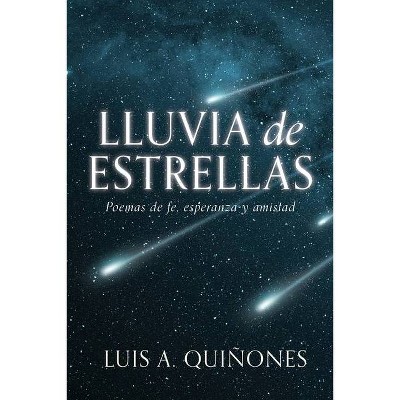 Lluvia de Estrellas - by  Luis A Quiñones (Paperback)