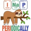 Girl's Design By Humans Funny Science Sloth i Nap Periodic Sloths Lovers By yargic T-Shirt - 2 of 3
