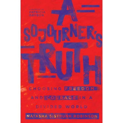 A Sojourner's Truth - by  Natasha Sistrunk Robinson (Paperback)