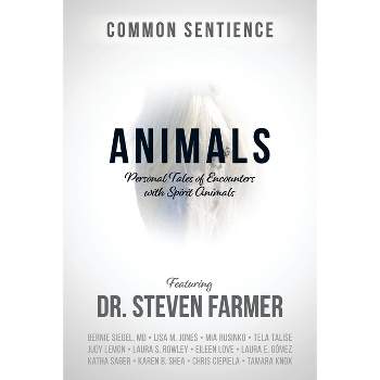 Animals - (Common Sentience) by  Steven D Farmer (Paperback)
