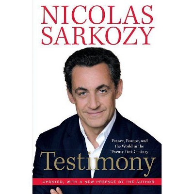 Testimony - by  Nicolas Sarkozy (Paperback)