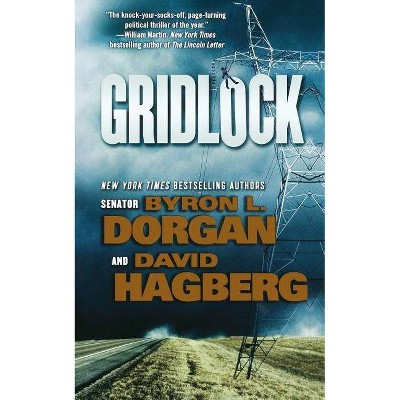 Gridlock - by  Byron L Dorgan (Paperback)