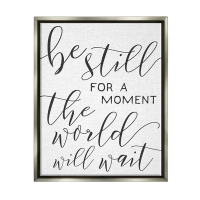 Stupell Industries Be Still The World Will Wait Typography