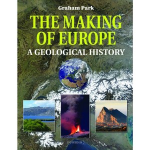 The Making of Europe - by  Graham Park (Paperback) - 1 of 1