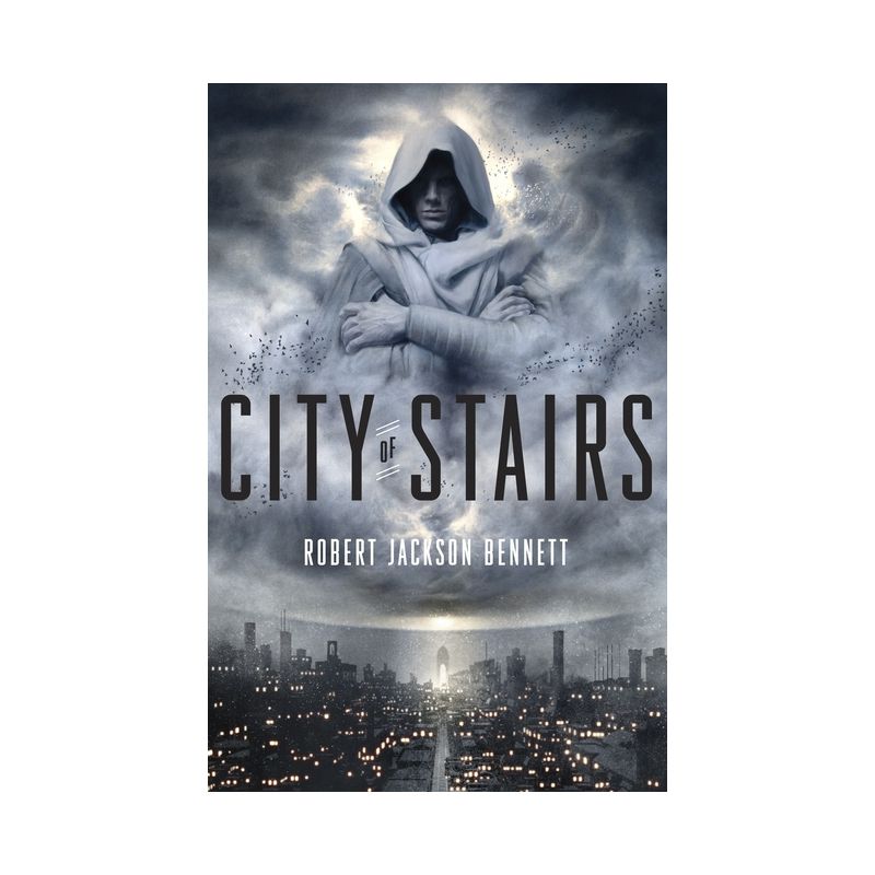 City of Stairs - (Divine Cities) by  Robert Jackson Bennett (Paperback), 1 of 2