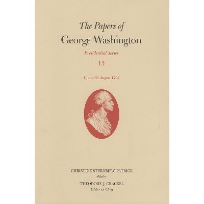 The Papers of George Washington - (Papers of George Washington: Presidential) (Hardcover)