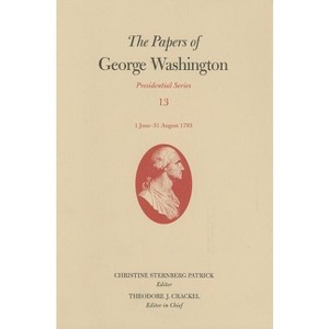 The Papers of George Washington - (Papers of George Washington: Presidential) (Hardcover) - 1 of 1