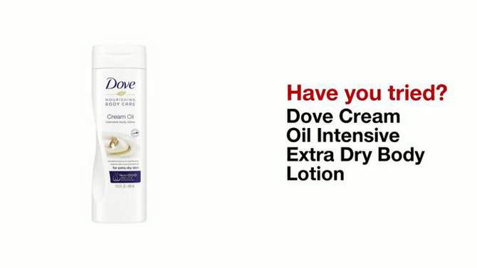 Dove Nourishing Body Care Cream Oil Intensive Body Lotion Scented - 13.5oz, 2 of 8, play video