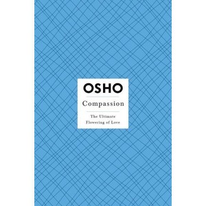 Compassion - (Osho Insights for a New Way of Living) by  Osho (Mixed Media Product) - 1 of 1
