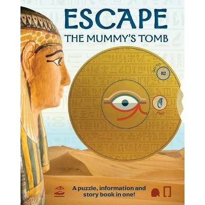 Escape the Mummy's Tomb - by  Philip Steele (Paperback)